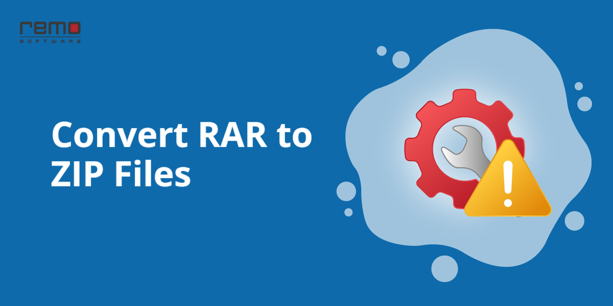 Convert RAR to ZIP Files Using WinRAR Info Remo Software