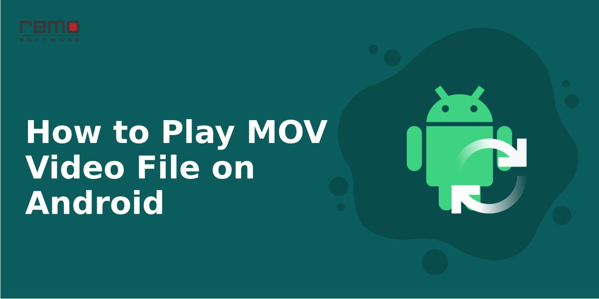 How to Play MOV Video File on Android