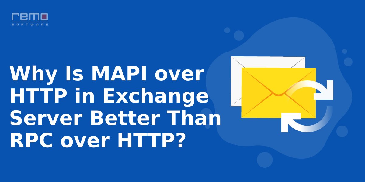 How MAPI over HTTP is Changing Your Outlook? Advantages of Using MAPI