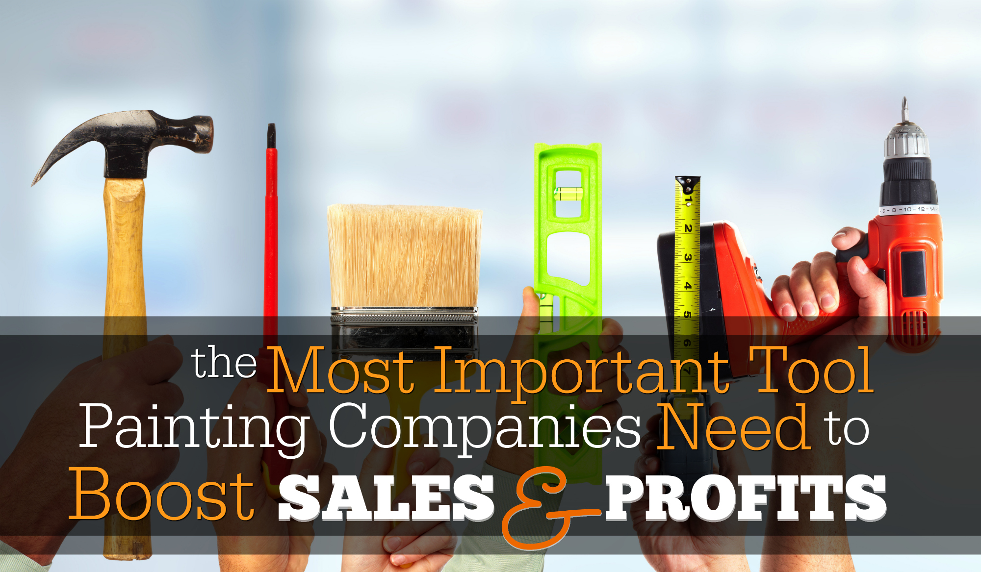 Painting Companies Most Important Tool To Increase Sales & Profit Margin