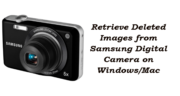 How To Recover Deleted Photos From Samsung Digital Camera