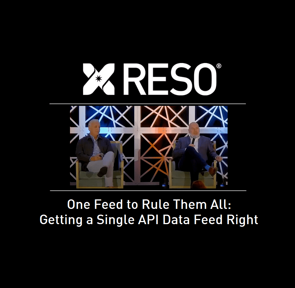 One Feed to Rule Them All Getting a Single API Data Feed Right RESO