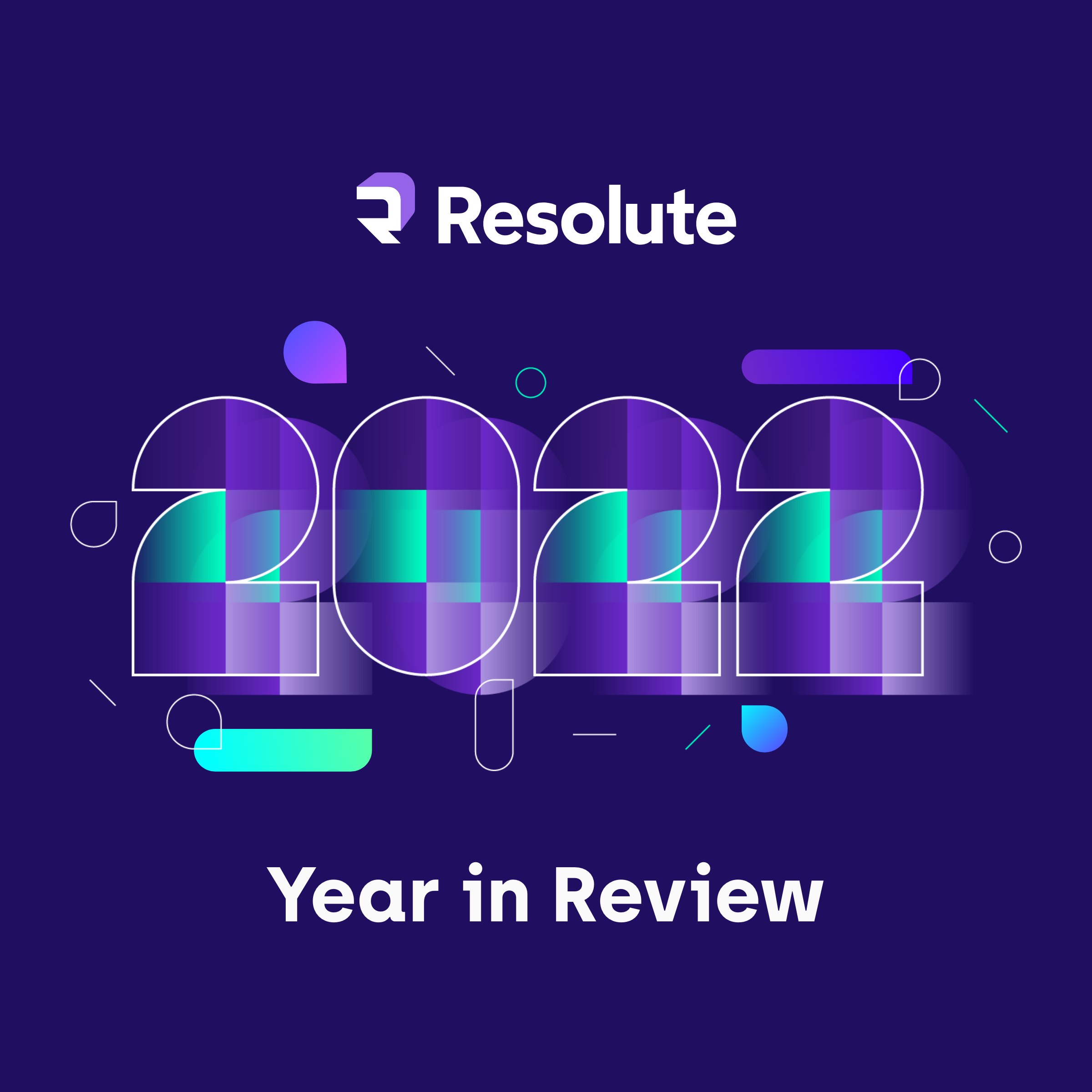 Year in review 2022 reflections, results and resolutions the Resolute way