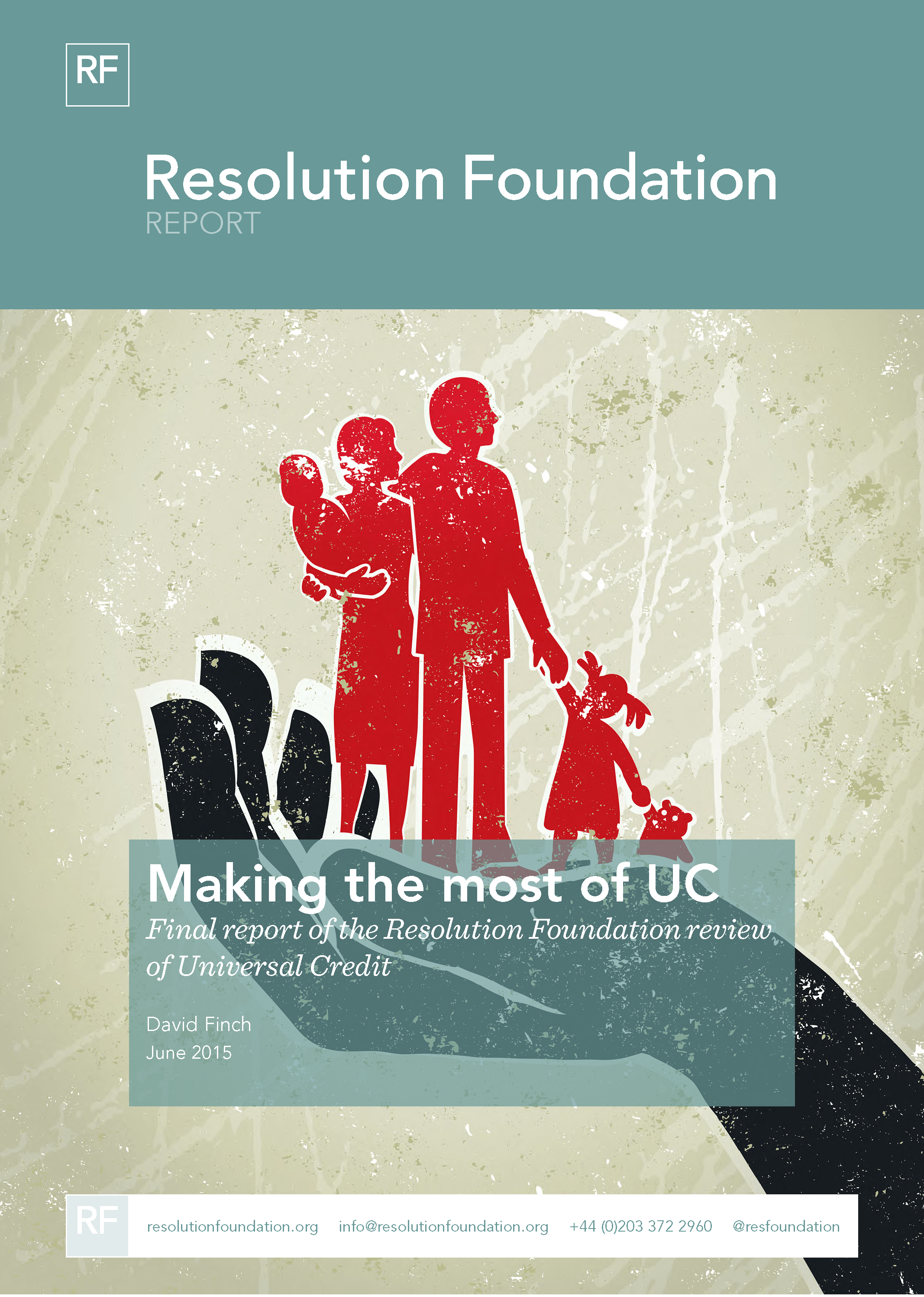 Making the most of UC Final report of the Resolution Foundation review