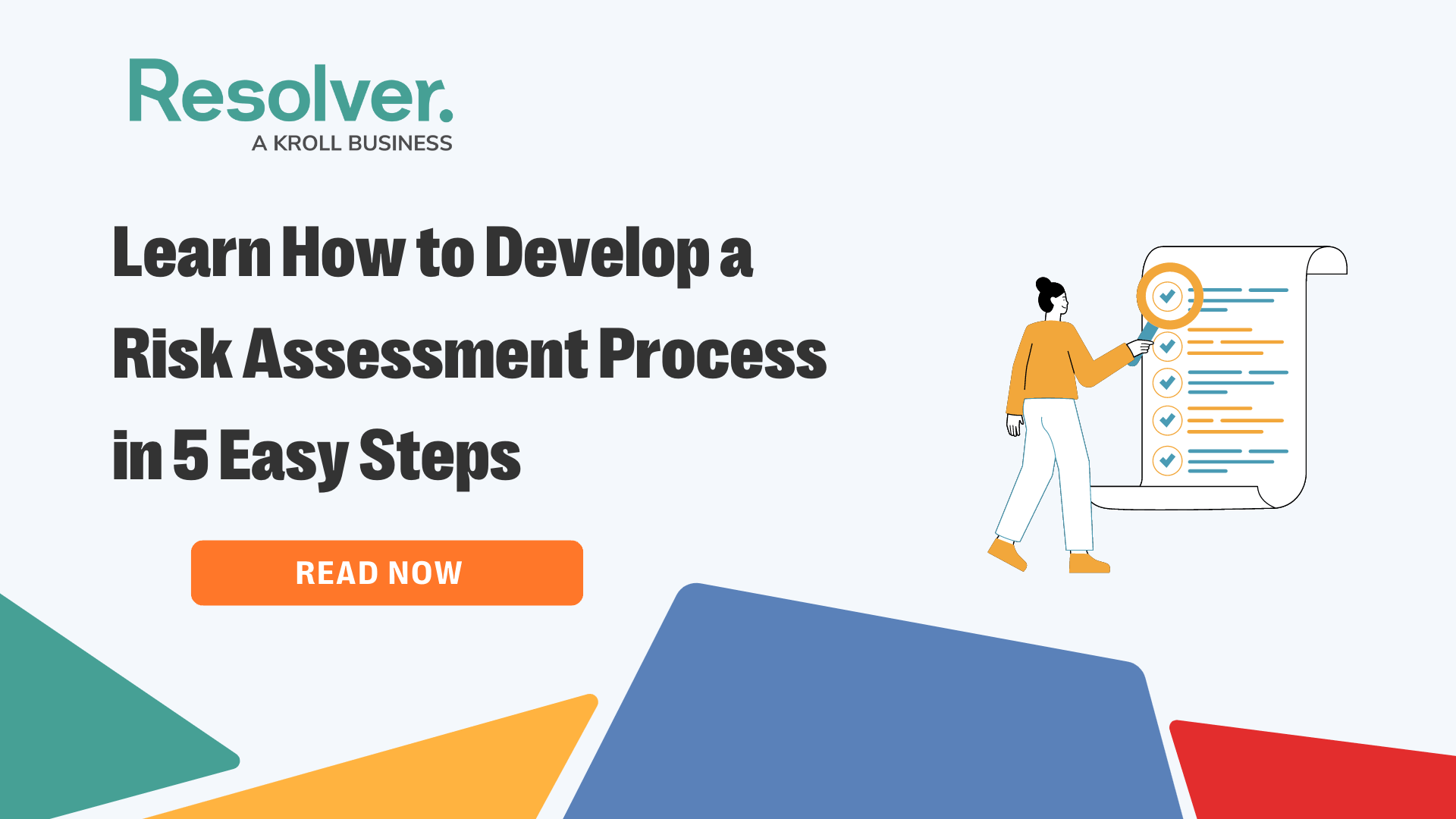 How To Develop A Risk Assessment Process In 5 Easy Steps Resolver