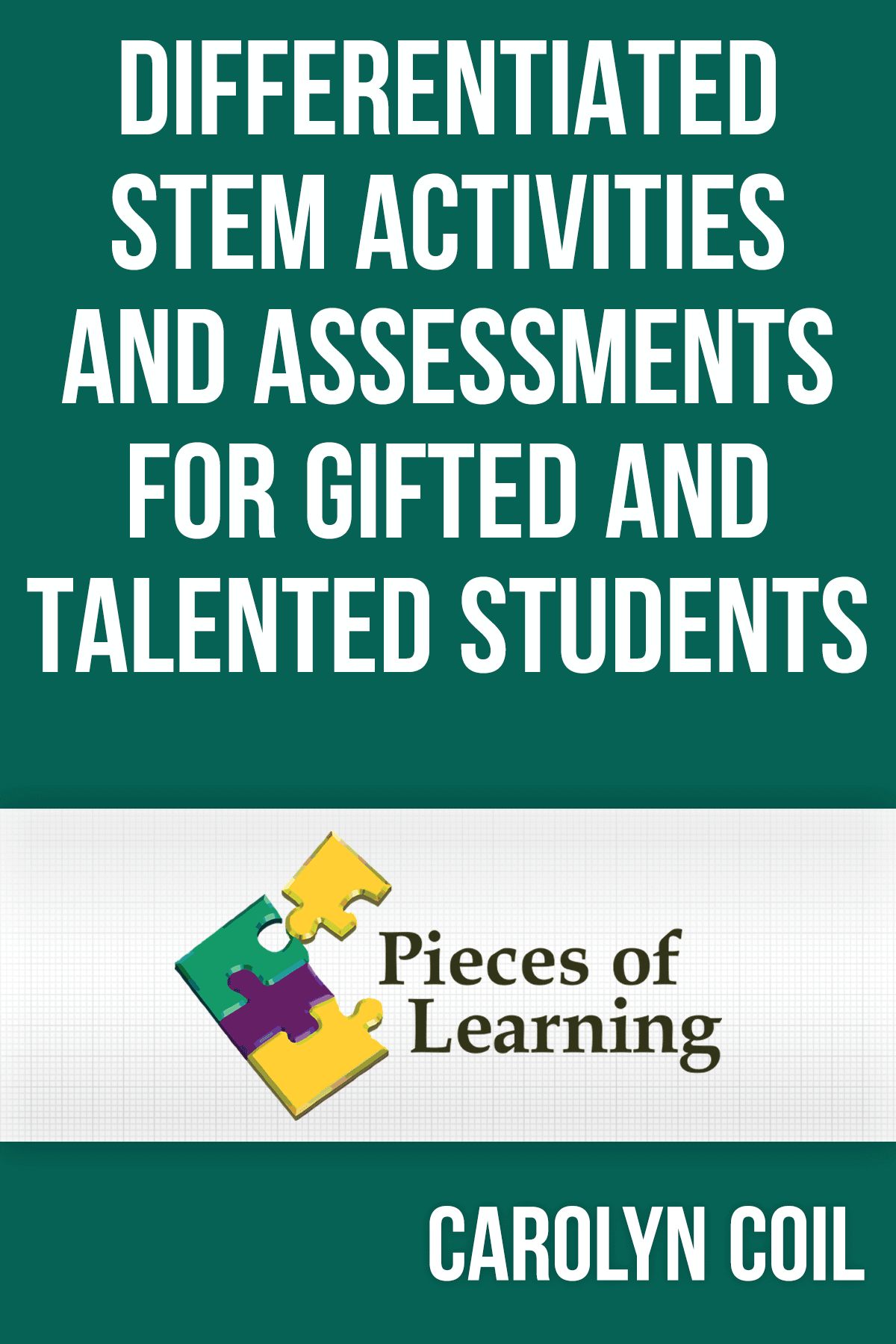 Differentiated STEM Activities & Assessments for Gifted and Talented Students (6Hour