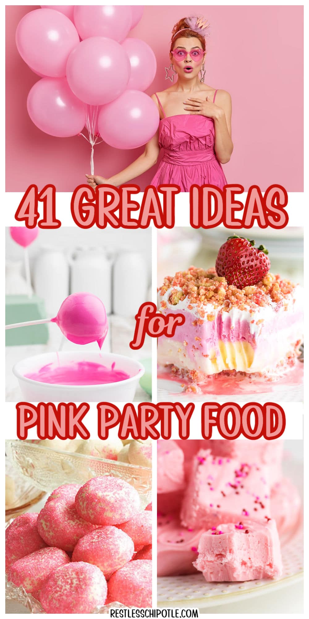 42 Perfect Pink Party Food Ideas and Inspiration Restless Chipotle