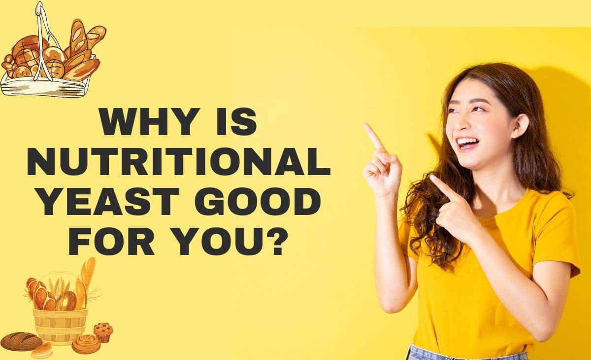Why Is Nutritional Yeast Good for You? Resurchify
