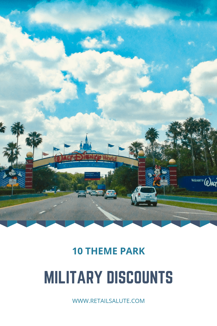 10 Theme Park Military Discounts You Should Know About RETAIL SALUTE