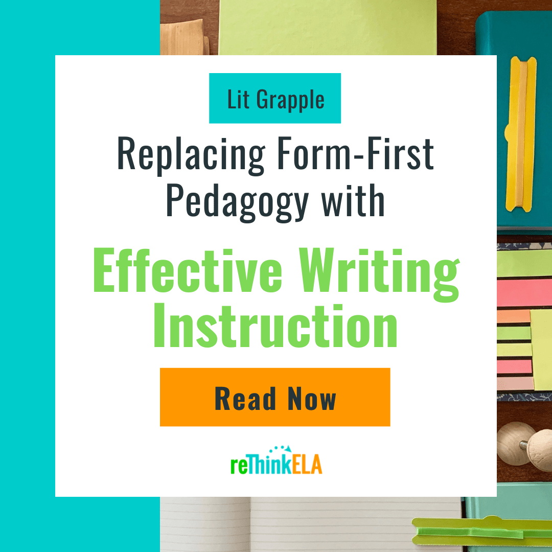 Effective Writing Instruction Replacing FormFirst Pedagogy