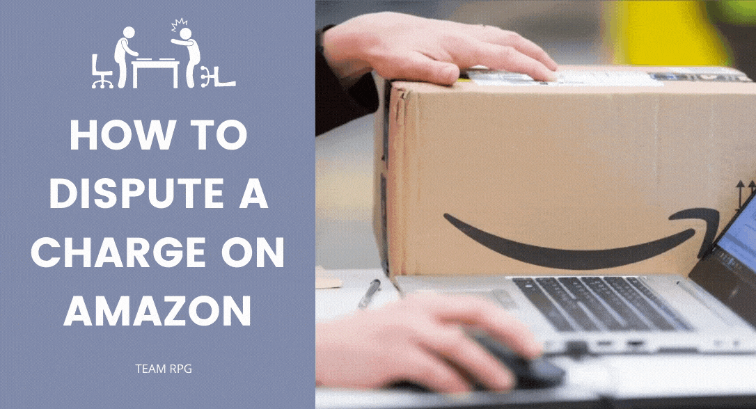 How Do I Dispute A Charge On Amazon? [2020] Team RPG