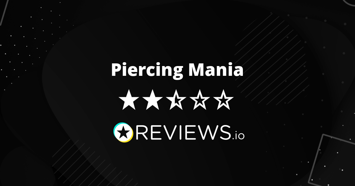 Piercing Mania Reviews Read 4 Genuine Customer Reviews