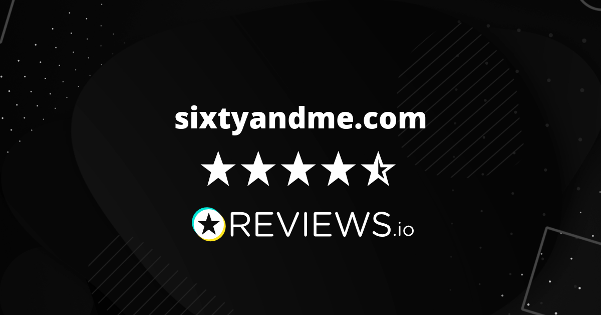 Sixty and Me Reviews Read 231 Genuine Customer Reviews