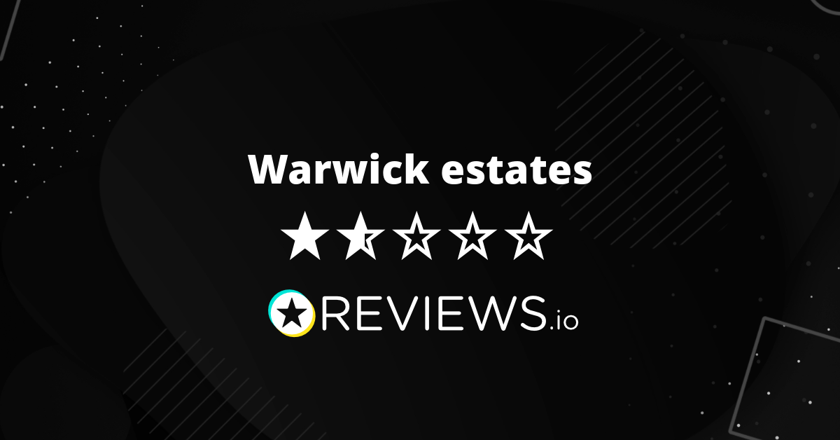 Warwick estates Reviews Read 294 Genuine Customer Reviews