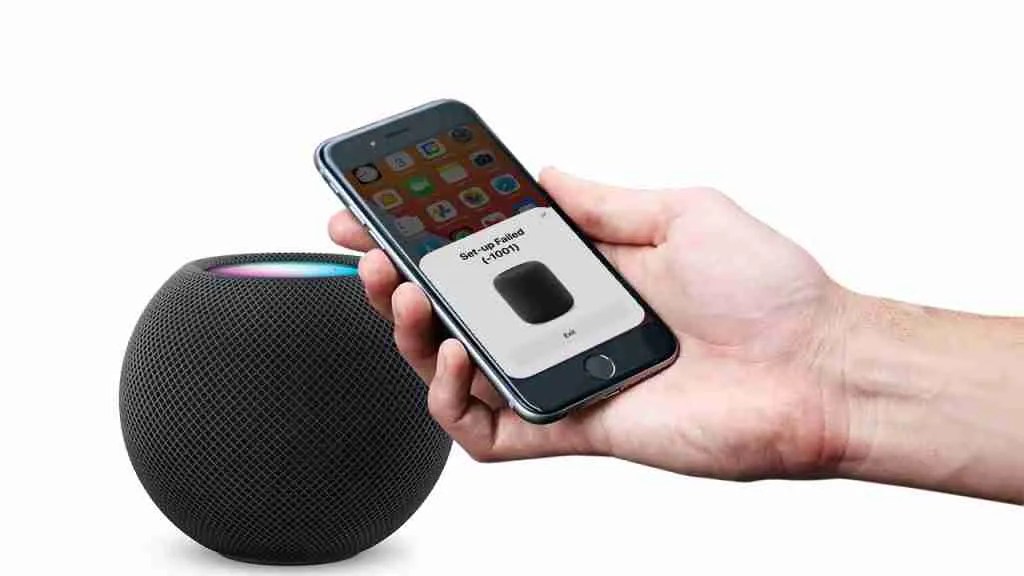 Set-up Failed (-1001): How to Fix Apple HomePod Setup Error