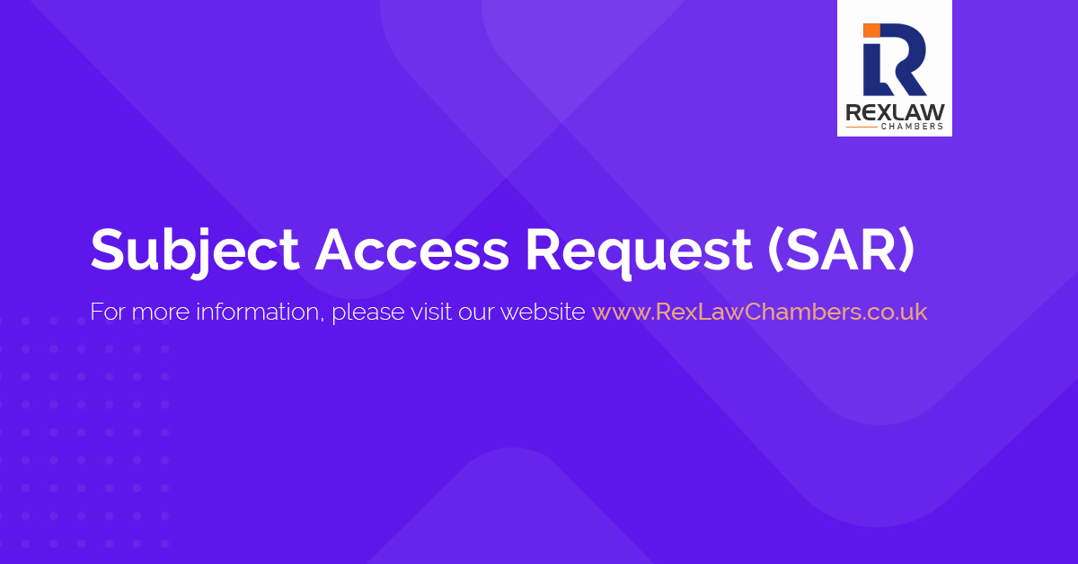 Subject Access Request (SAR) To Home Office UKVI Rex Law Chambers