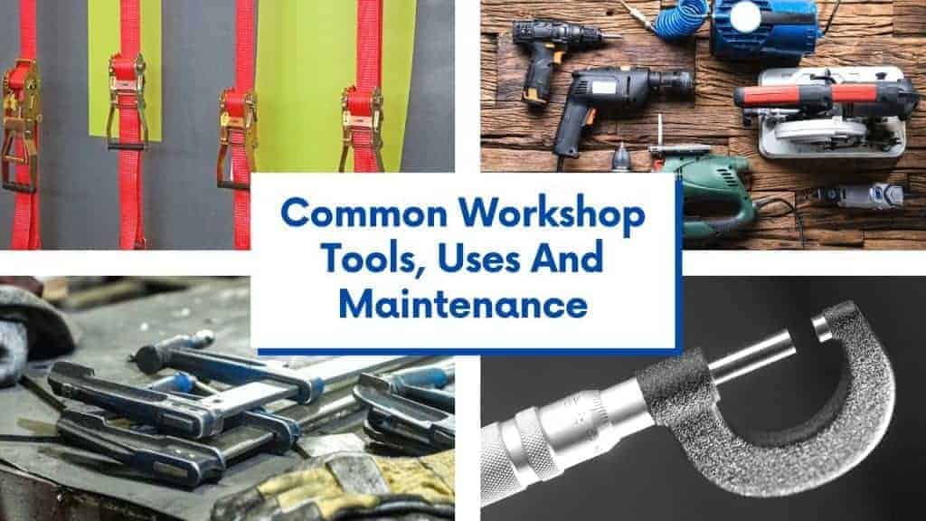 Common Tools, Uses And Maintenance Robert Harwood Trading Ltd