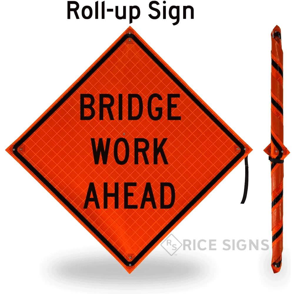 Bridge Work Ahead RollUp Signs RU69 Rice Signs