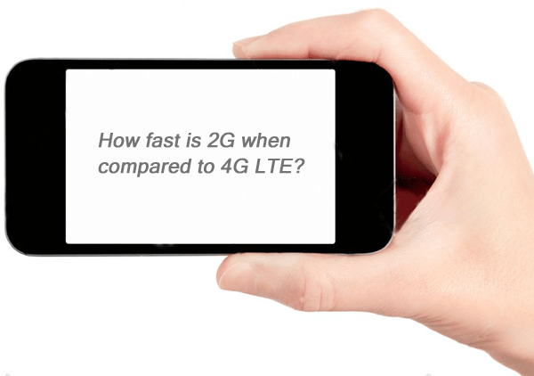 Q&A How much faster is 4G LTE than 2G?