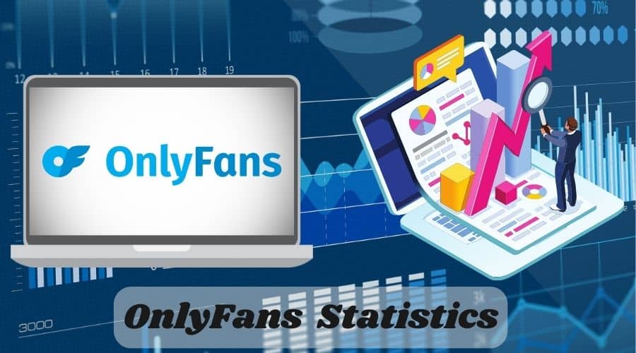25 Shocking OnlyFans Statistics 2023 [Users, Top Earners & More]