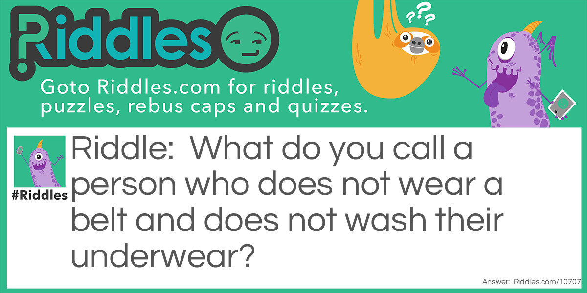 Pants Riddle And Answer