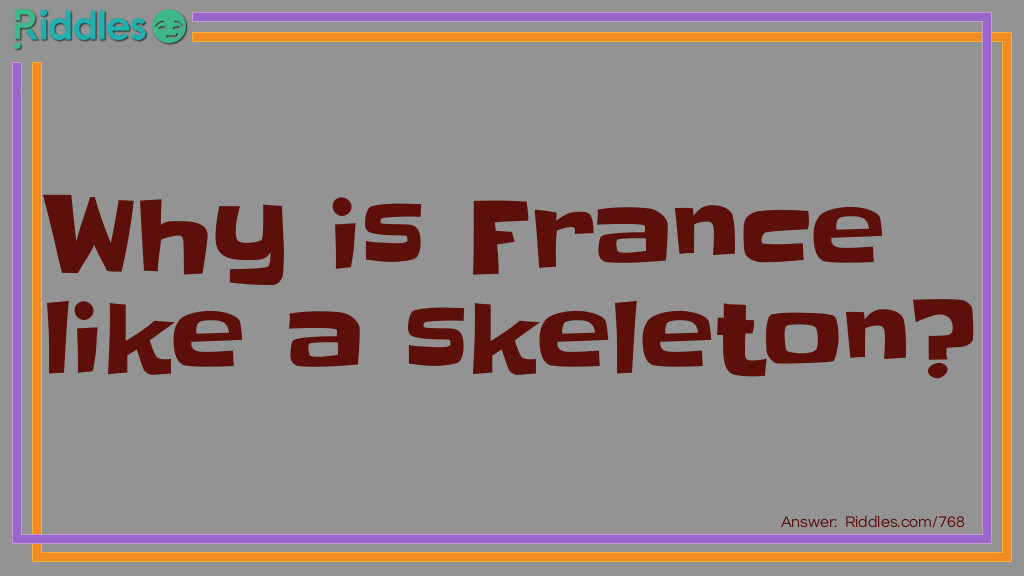 France Skeleton Riddle... Riddle And Answer