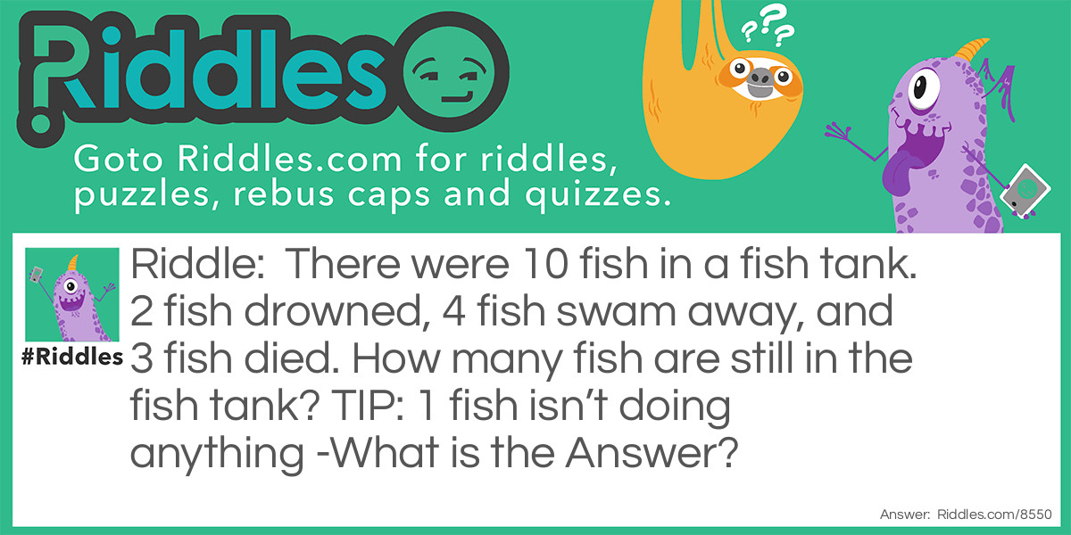 Cool 10 Fish In A Tank Riddle Answer Ideas
