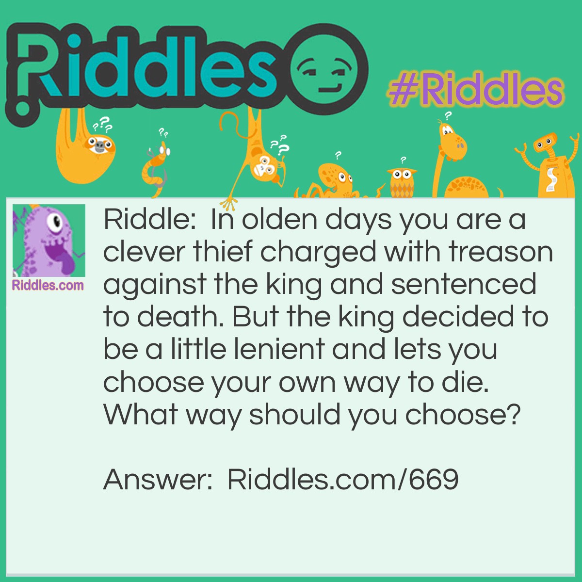 In The Olden Days, You Are A Clever Thief Charged With Treason A
