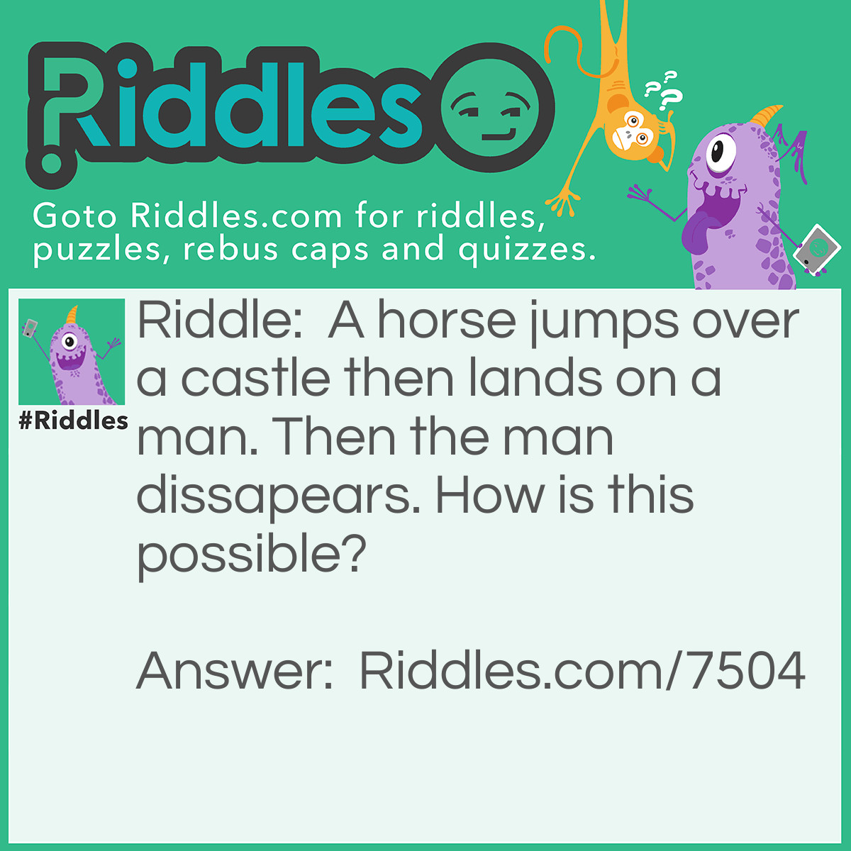 Horses,castles And Men... Riddle And Answer