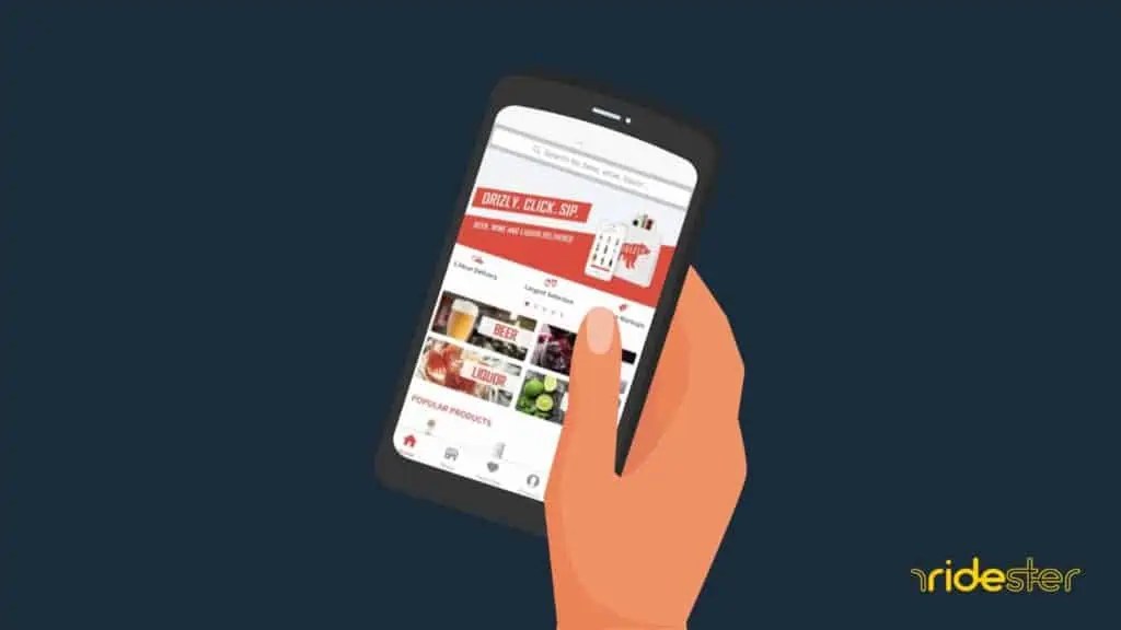 How Does Drizly Work? The Service Explained Ridester