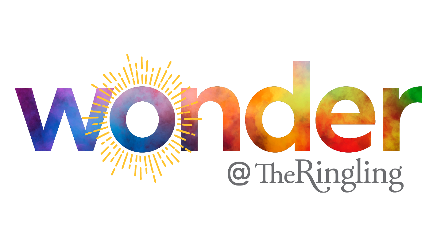 Call for Proposals! WONDER Human Experience and the Arts The Ringling