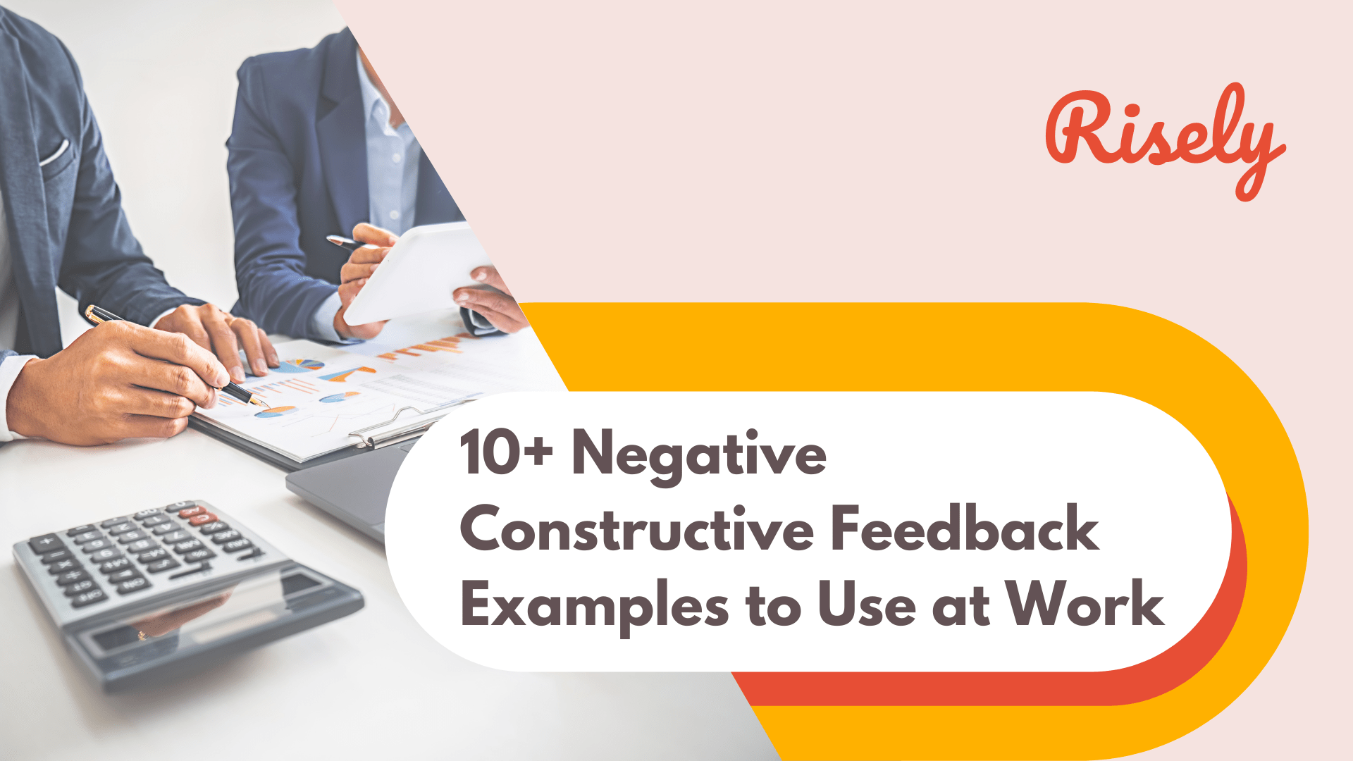10+ Negative Constructive Feedback Examples to Use at Work Risely