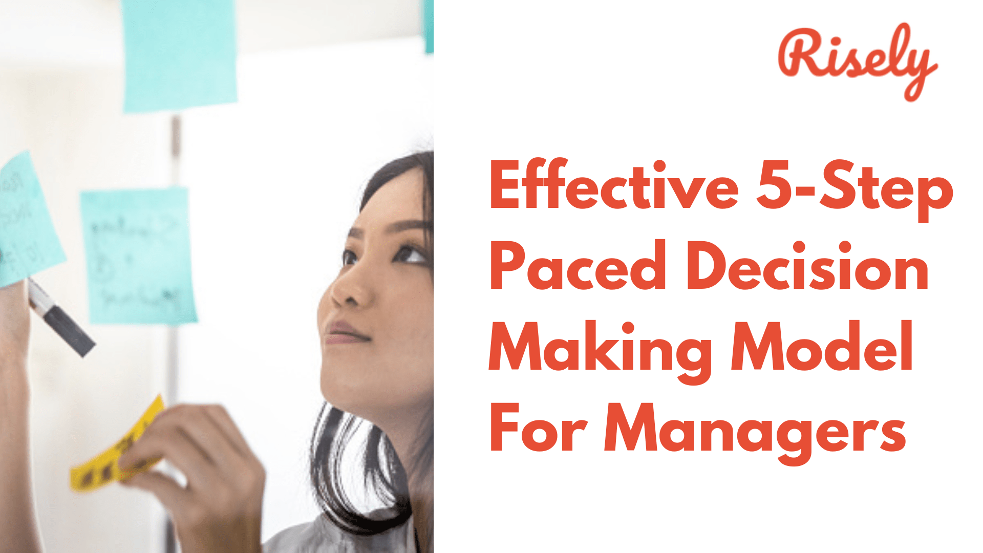 Effective 5Step Paced Decision Making Model For Managers Risely