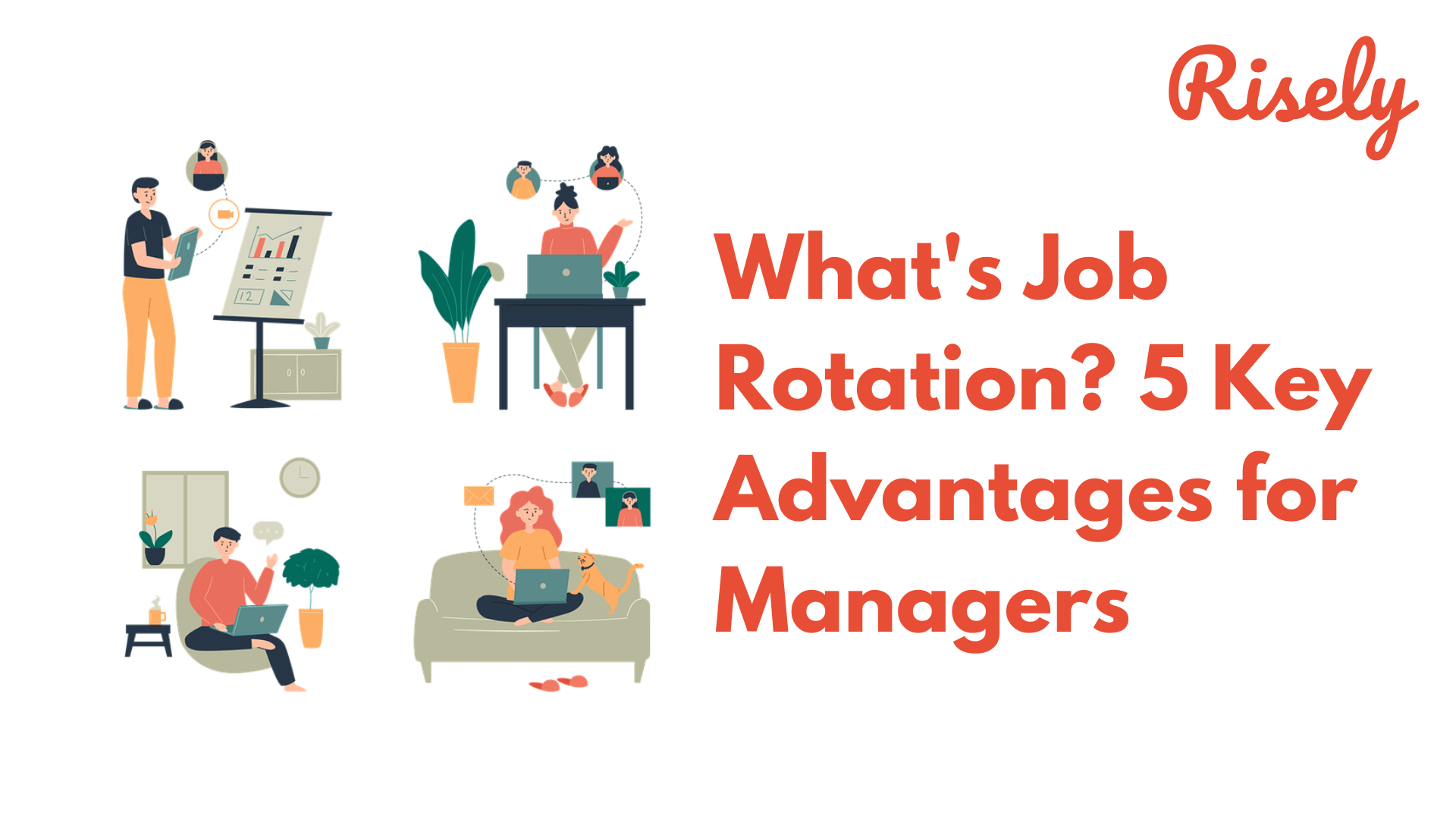 What's Job Rotation? 5 Key Advantages for Managers Risely