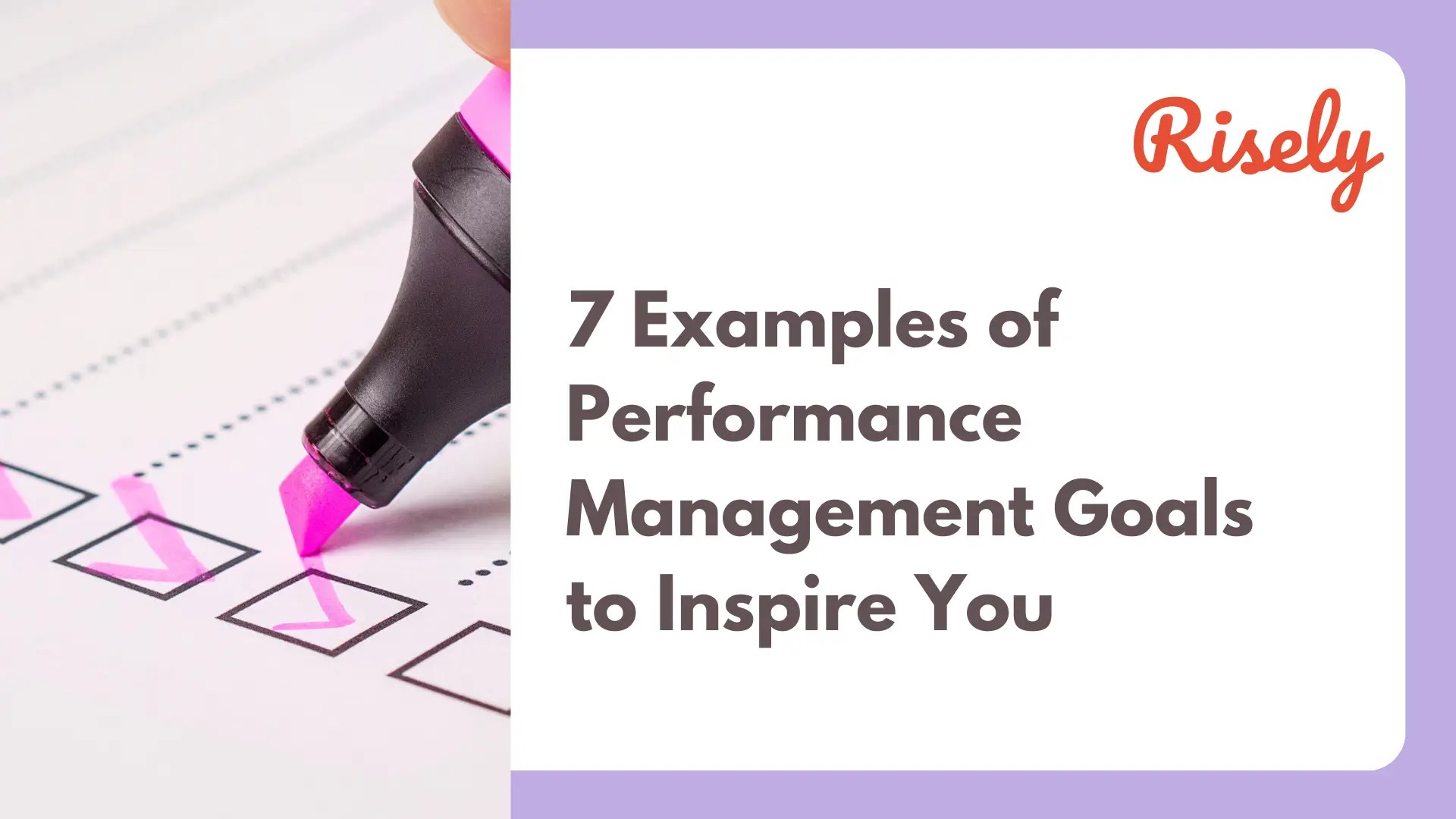 7 Examples of Performance Management Goals to Inspire You Risely