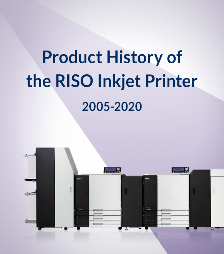 RISO Inkjet Product History RISO Global