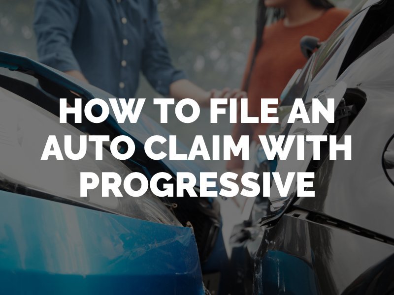Progressive Auto Claims Filing a Car Accident Claim