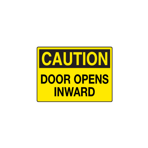 CAUTION Sign 14" x 10", SelfAdhesive Vinyl, DOOR OPENS INWARD