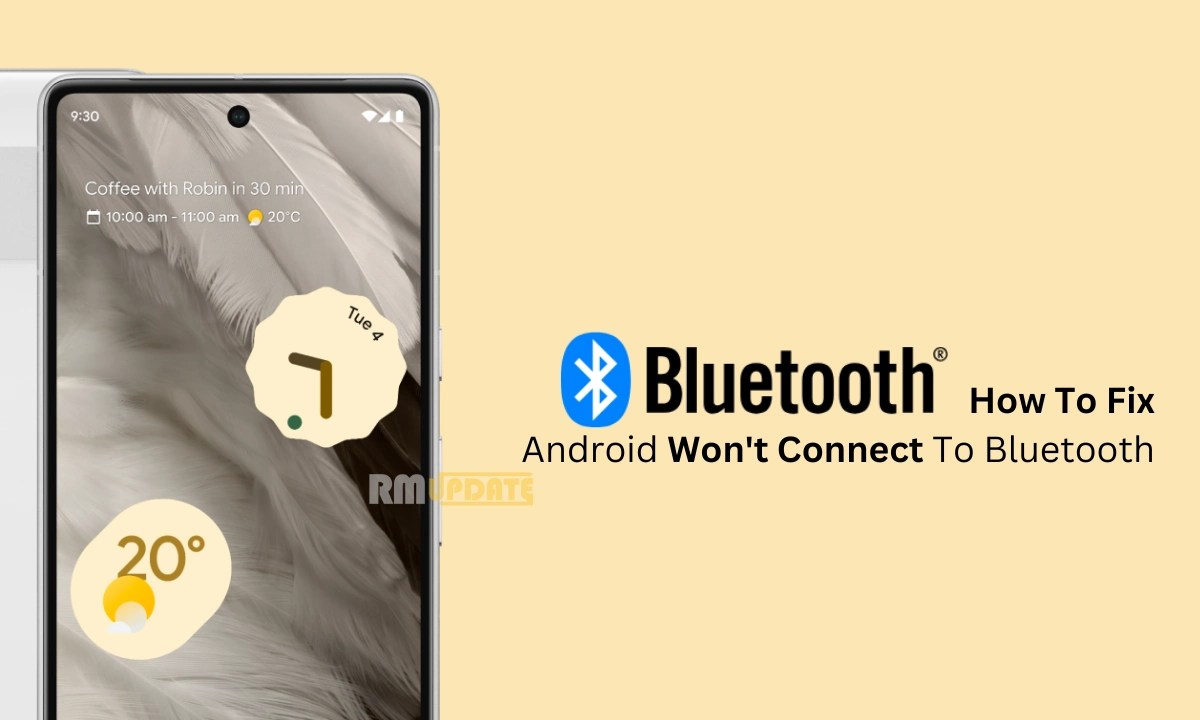 My Android Won't Connect To Bluetooth, Here's The Fix?