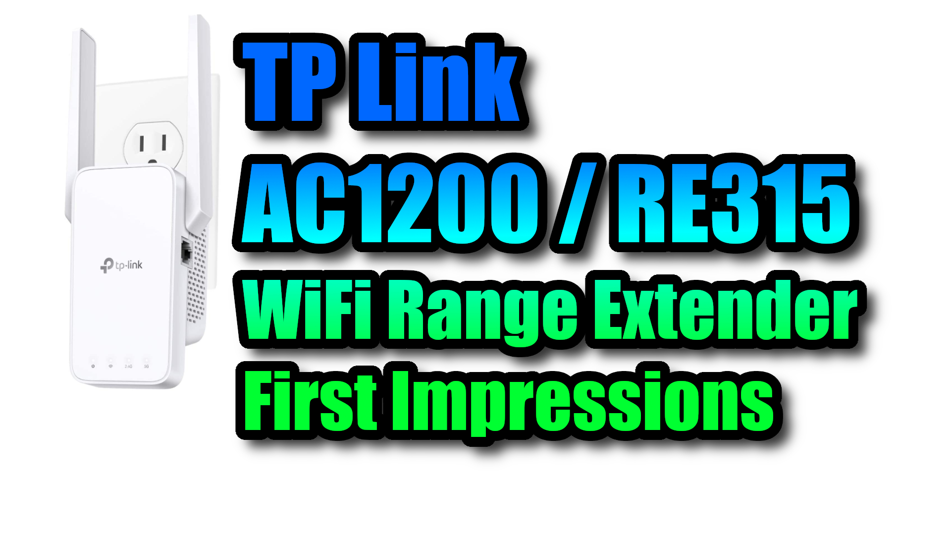 TP Link RE315 Setup / Installation / First Impressions