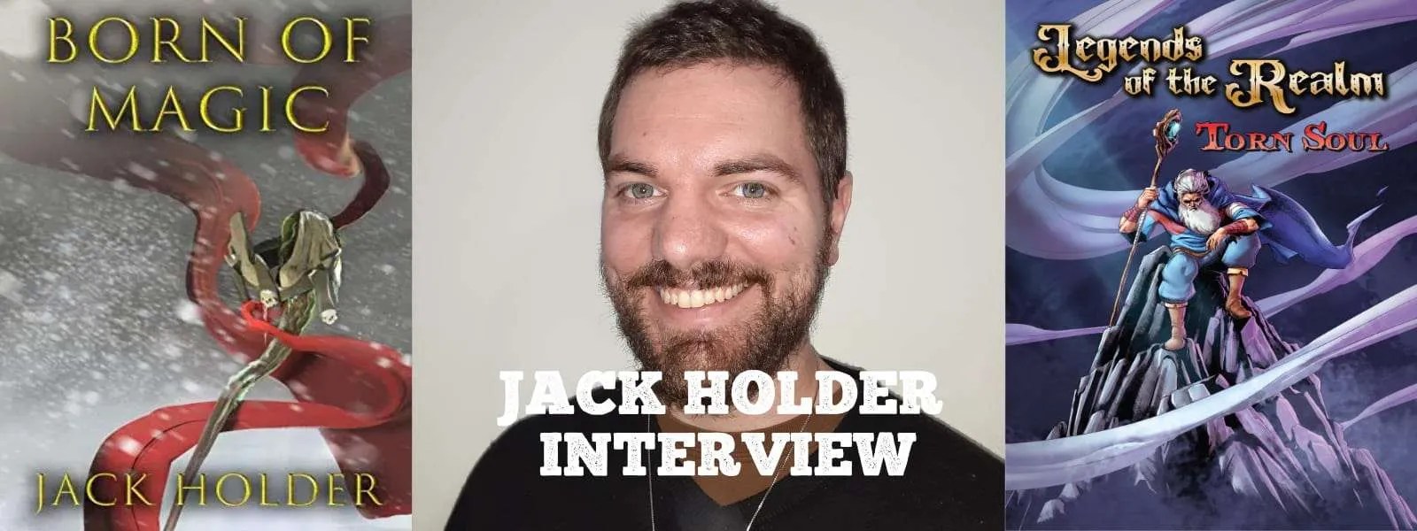 Jack Holder Interview Fantasy Author