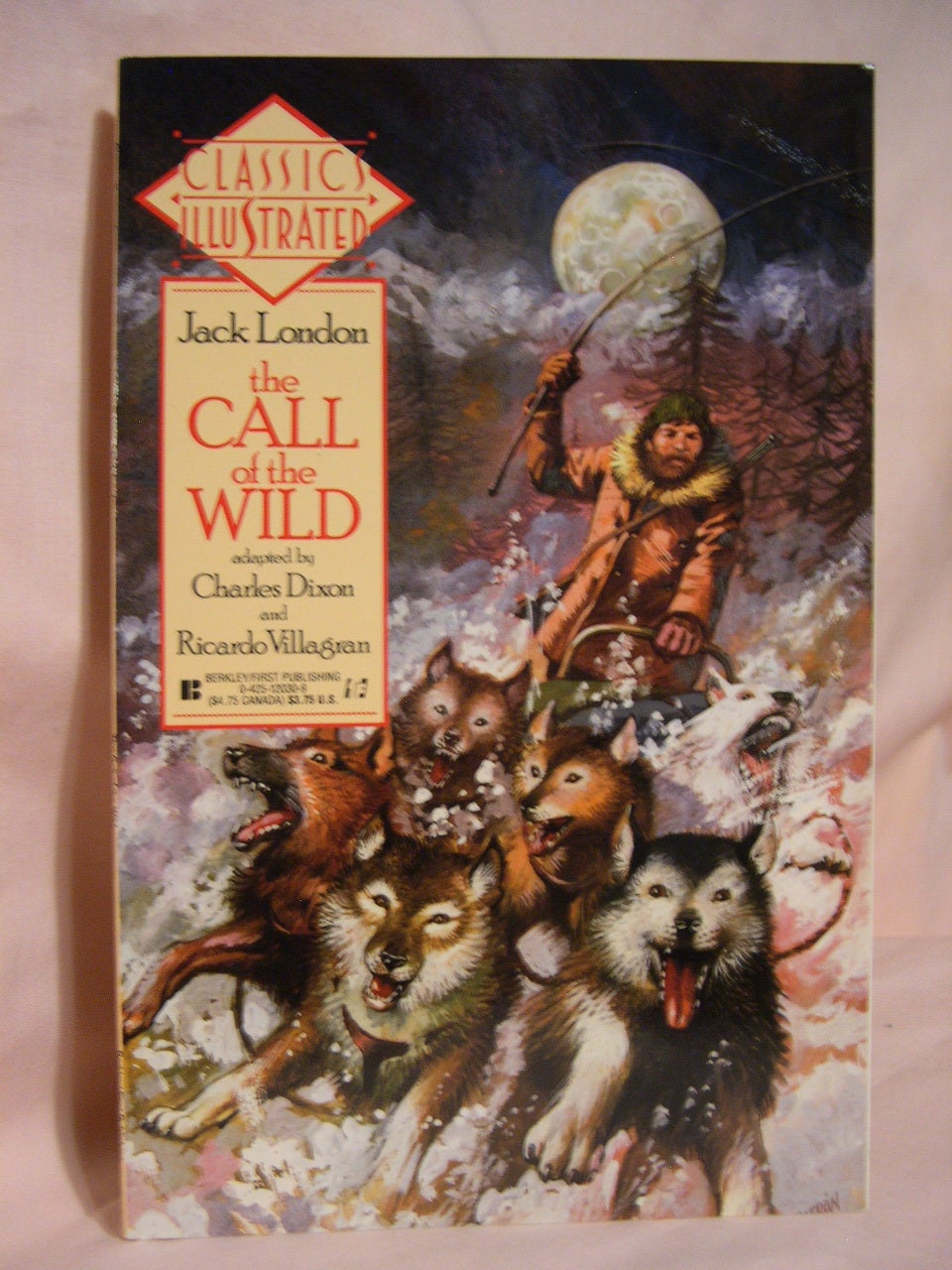 THE CALL OF THE WILD. CLASSICS ILLUSTRATED NUMBER TEN