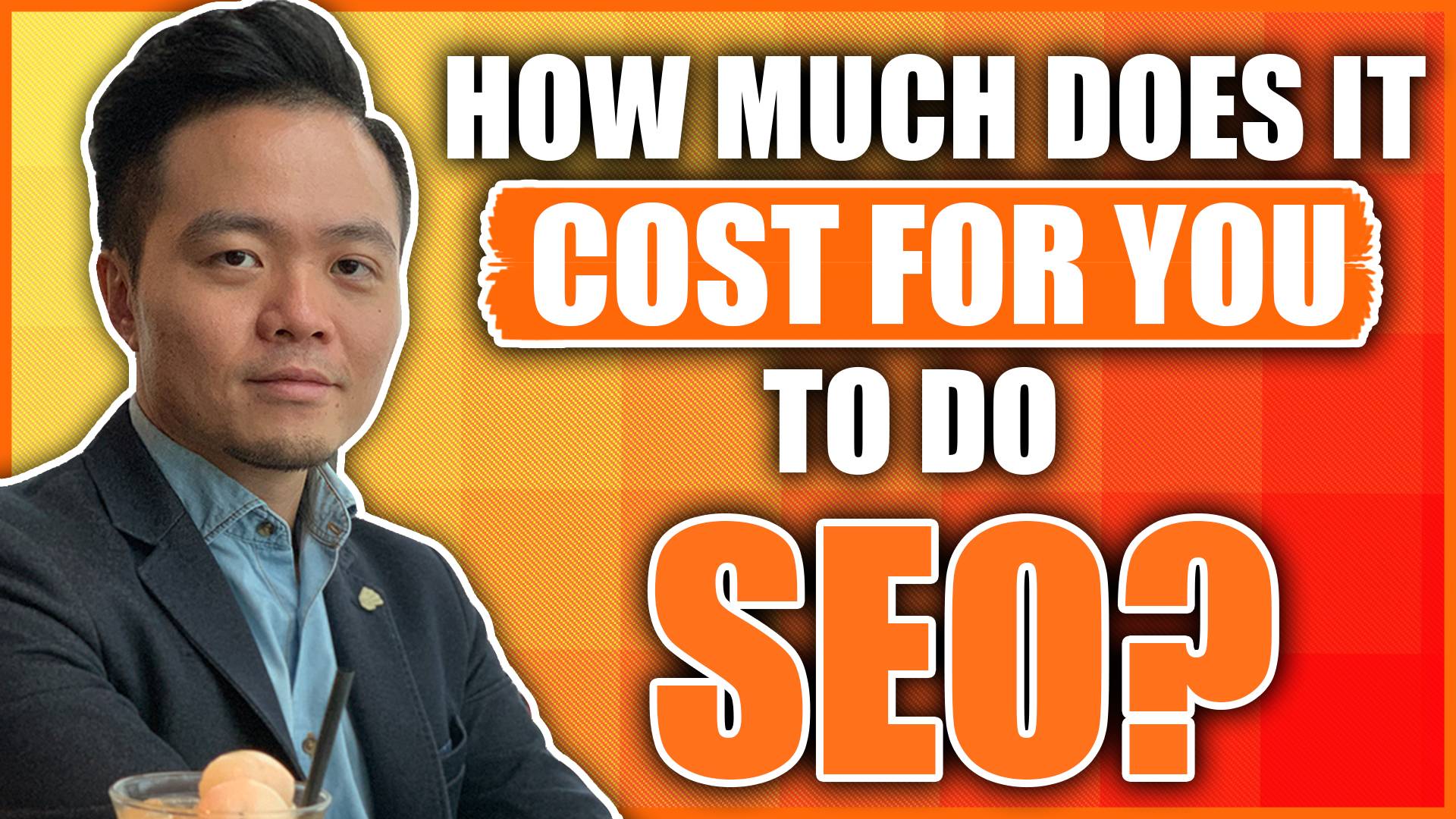 How Much Does It Cost To Do SEO?(028)