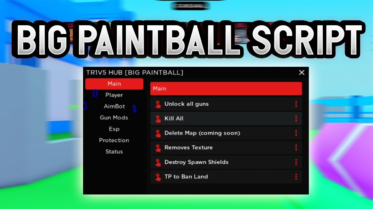 Big Paintball Script TR1V5 Hub RobloxScripter