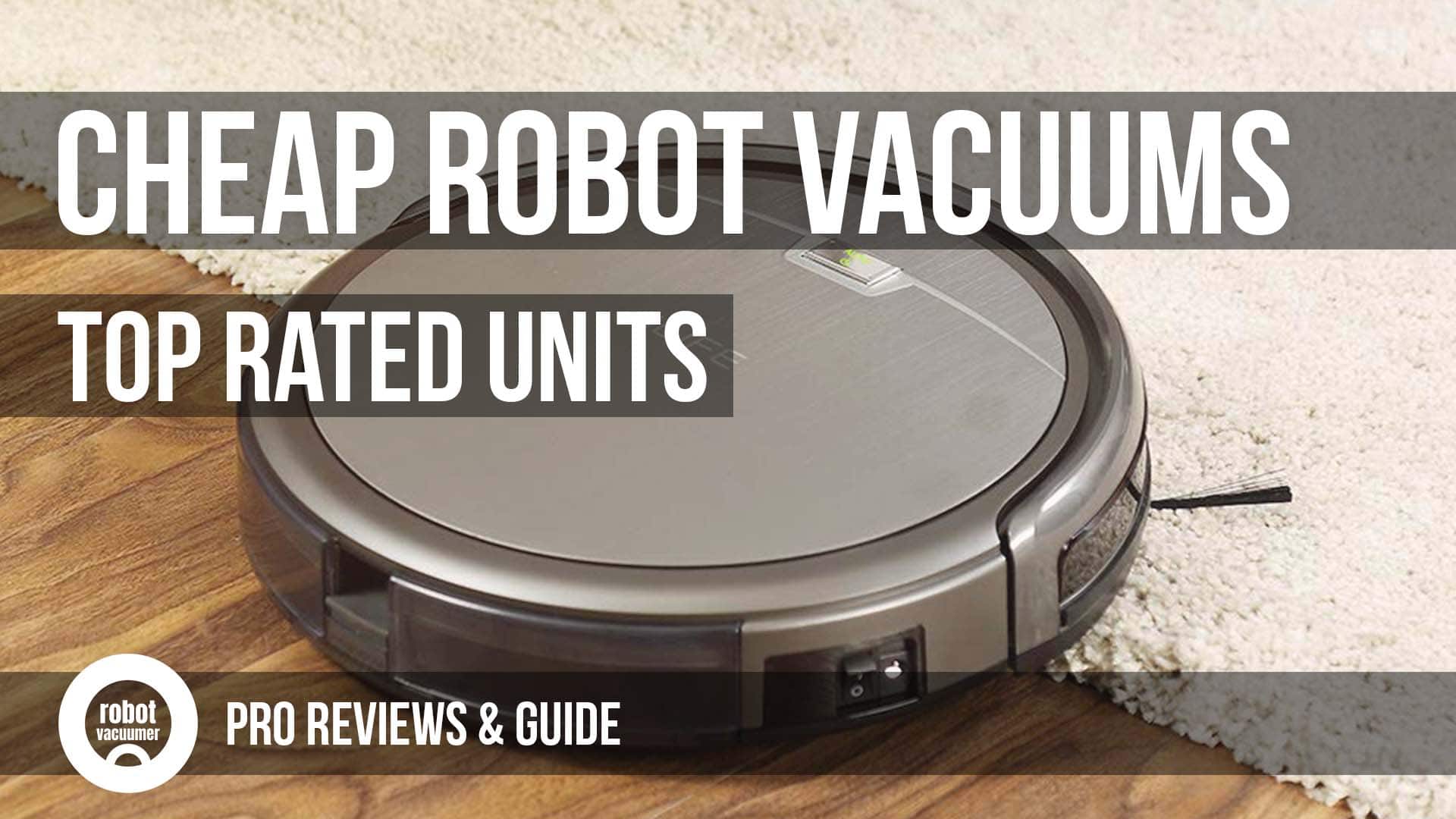 to Robot Vacuumer The 1 on Robot Vacuum Reviews & More