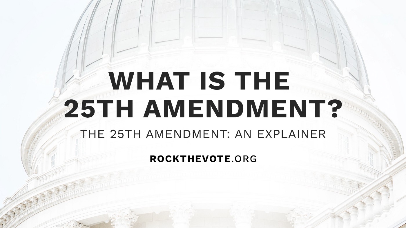 The 25th Amendment Rock the Vote