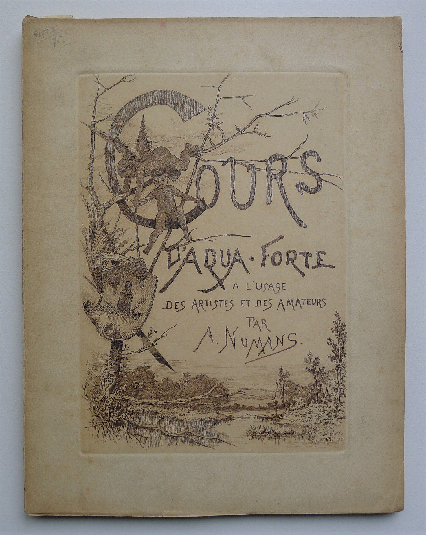 NumansNUMANS AUGUSTE. Cours d'AquaForte à l'usage des