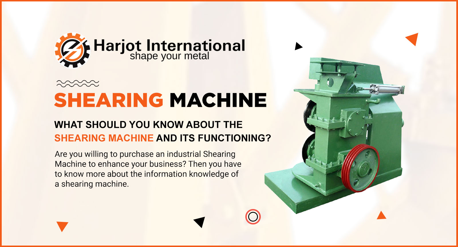 Working Principle for Shearing Machine Parts & Usage Harjot