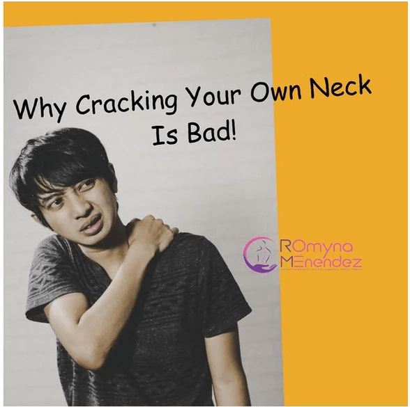 Why cracking your own neck is bad! Romyna Menendez Physiotherapist