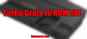 PC Engine/Turbo Grafx 16 ROM SET - RomsPack